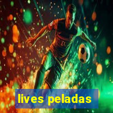 lives peladas